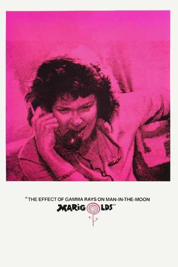 The Effect of Gamma Rays on Man-in-the-Moon Marigolds Poster