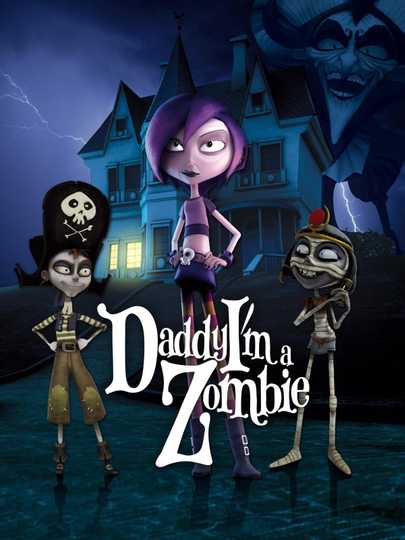 Daddy, I'm A Zombie (2013) - Movie | Moviefone