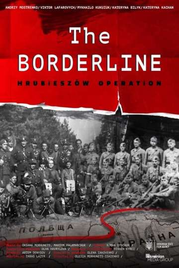 The Borderline Hrubieszow Operation Poster