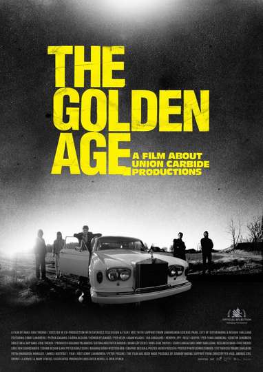 Golden Age - En film om Union Carbide Productions Poster