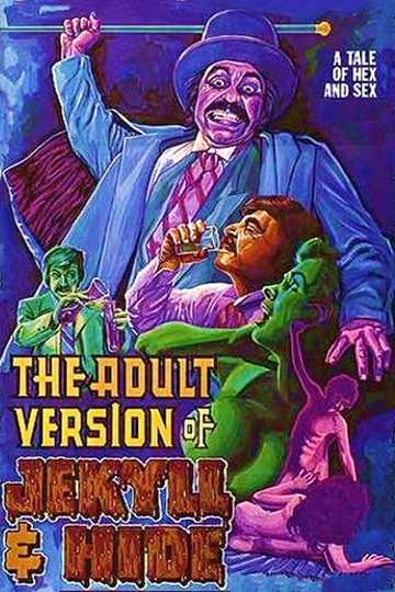 The Adult Version of Jekyll & Hide Poster