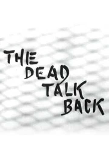 The Dead Talk Back Poster