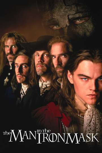 The Man In The Iron Mask 1998 Stream And Watch Online Moviefone