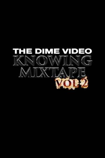 Knowing Mixtape Vol 2 Poster