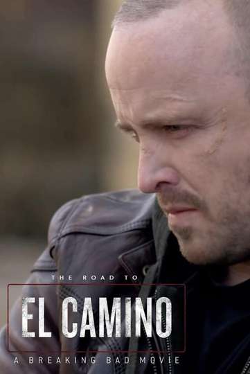 The Road to El Camino: Behind the Scenes of El Camino: A Breaking Bad Movie Poster