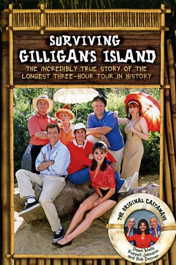 Surviving Gilligan's Island: The Incredibly True Story of the Longest Three Hour Tour in History Poster