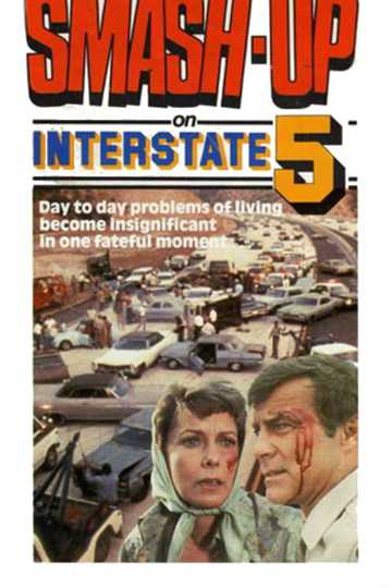 Smash-Up on Interstate 5 Poster