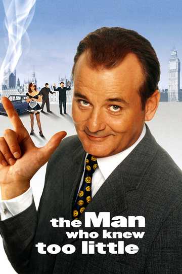 The Man Who Knew Too Little Poster
