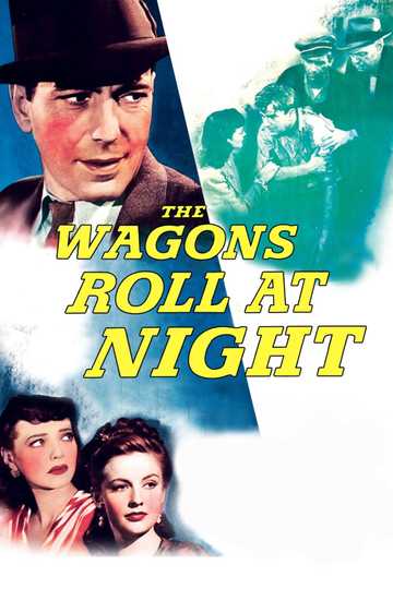 The Wagons Roll at Night Poster