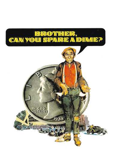 Brother, Can You Spare a Dime? Poster