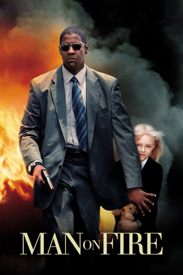 Man On Fire 2004 Full Movie Online In Hd Quality