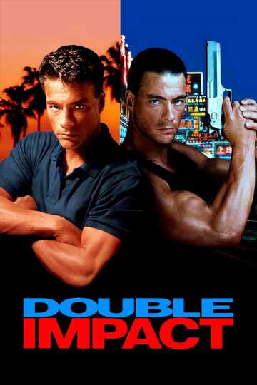 Double Impact (1991) - Cast and Crew | Moviefone