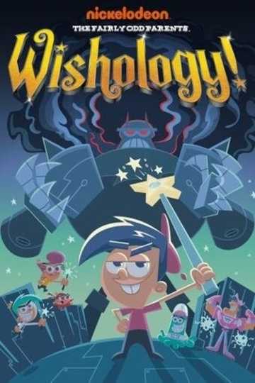The Fairly OddParents: Wishology Poster