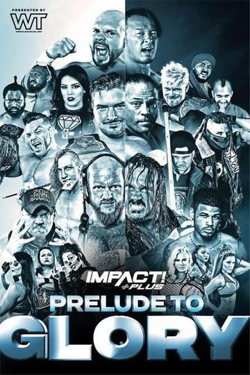 IMPACT Wrestling Prelude to Glory Poster