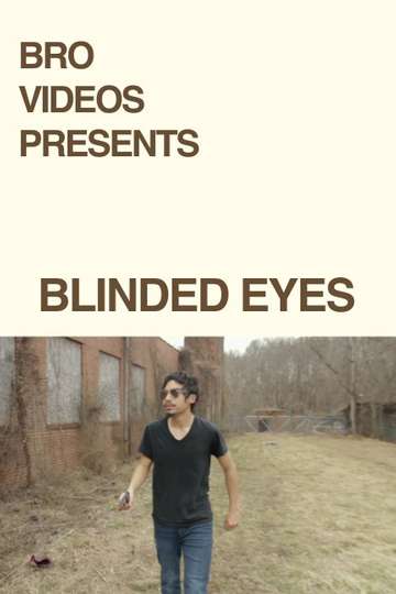 Blinded Eyes Poster