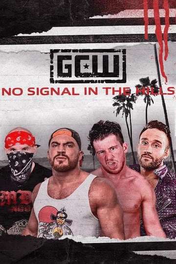 GCW No Signal In The Hills Poster