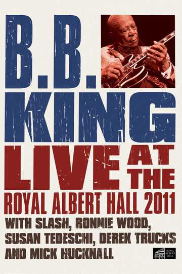 B.B. King: Live at the Royal Albert Hall 2011 Poster