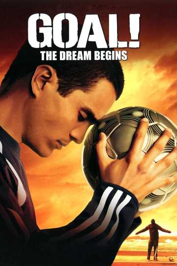 Goal! The Dream Begins Poster