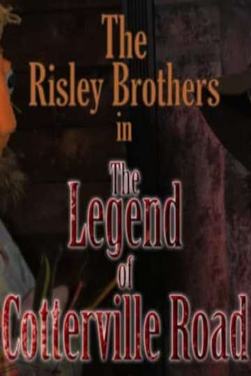 The Risley Brothers: The Legend of Cotterville Road Poster