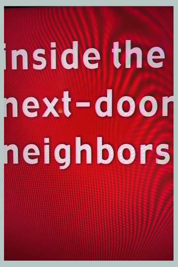 Inside the NextDoor Neighbors Poster