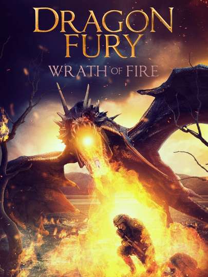 Dragon Fury: Wrath Of Fire Poster