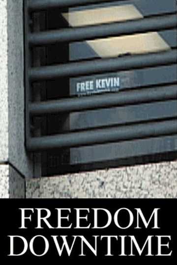 Freedom Downtime Poster