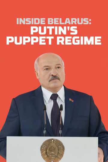 Inside Belarus Putins Puppet Regime Poster