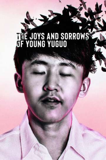 The Joys and Sorrows of Young Yuguo Poster