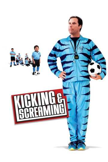 Kicking & Screaming Poster