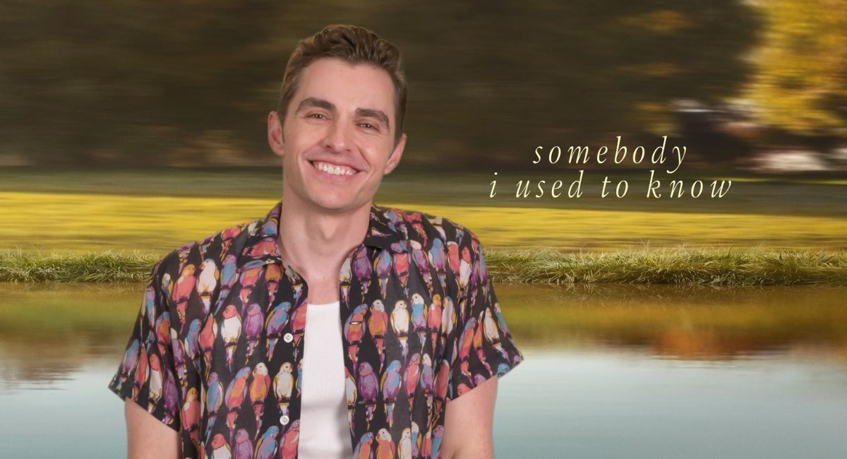 Dave Franco co-writes and directs Prime Video's 'Somebody I Used to Know.'