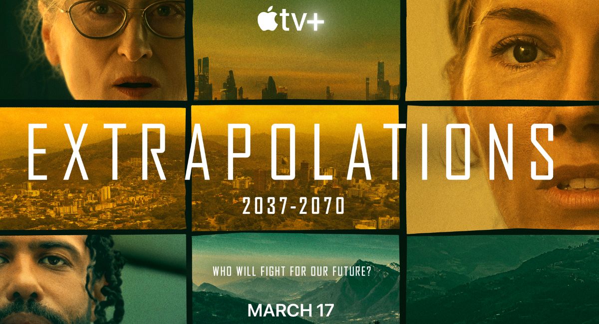 'Extrapolations,' premieres March 17, 2023 on Apple TV+.