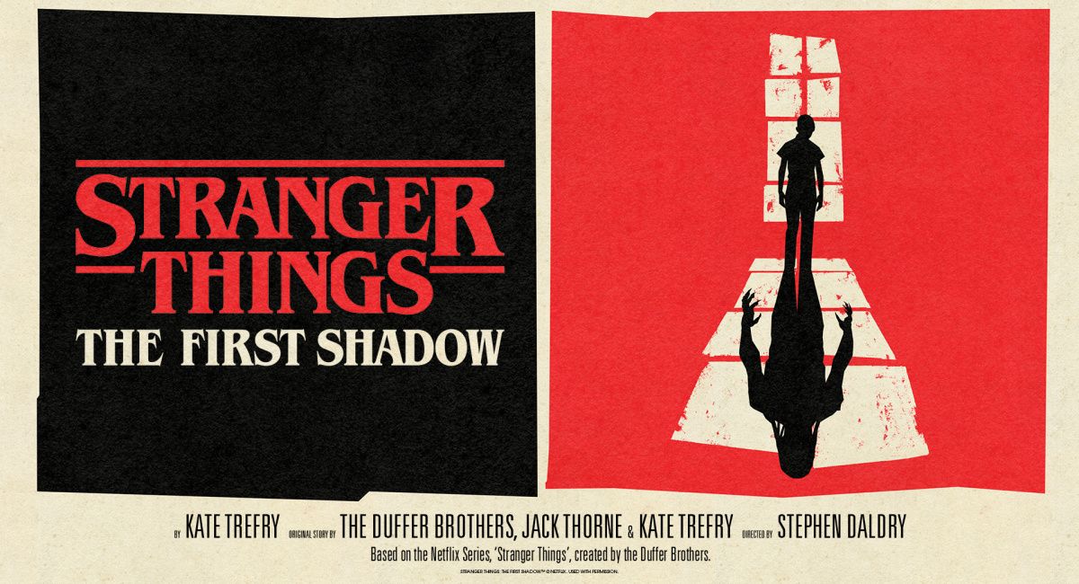 'Stranger Things: The First Shadow' was written by the Duffer Brothers, Jack Thorne and Kate Trefry.