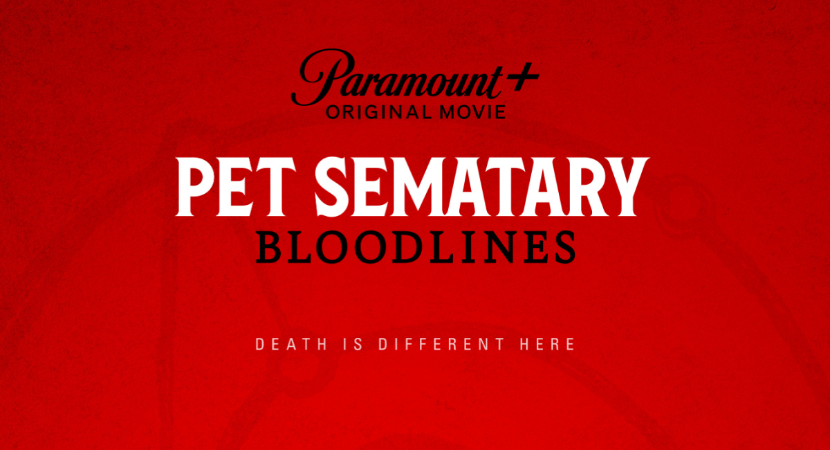 'Pet Sematary: Bloodlines' será lançado no Paramount +, 2023.