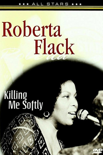 Roberta Flack in 'Roberta' Flack in Concert: Killing Them Softly'.